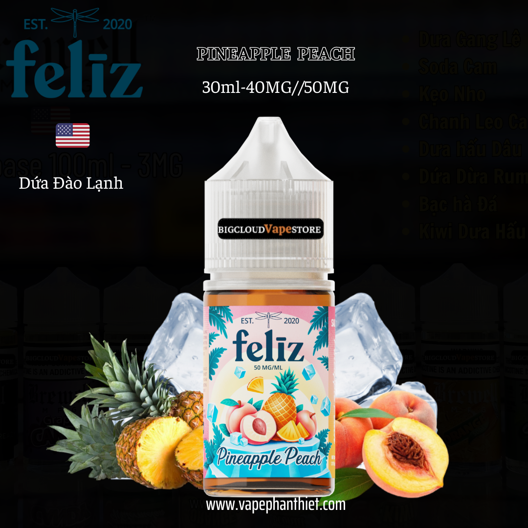 Feliz Salt 30ml 40MG//50MG Dứa Đào Lạnh